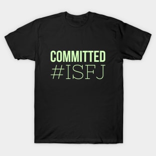 Committed ISFJ T-Shirt